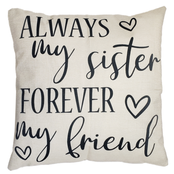 My Sister My Friend Pillow Sale