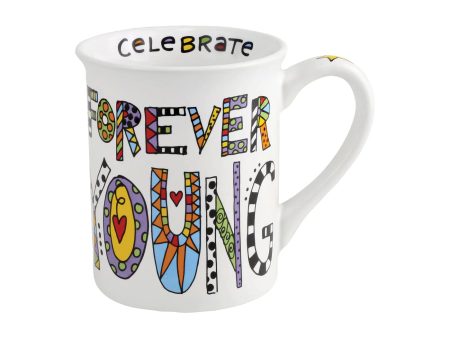 Forever Young Mug Discount